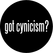 The End of Cynicism.